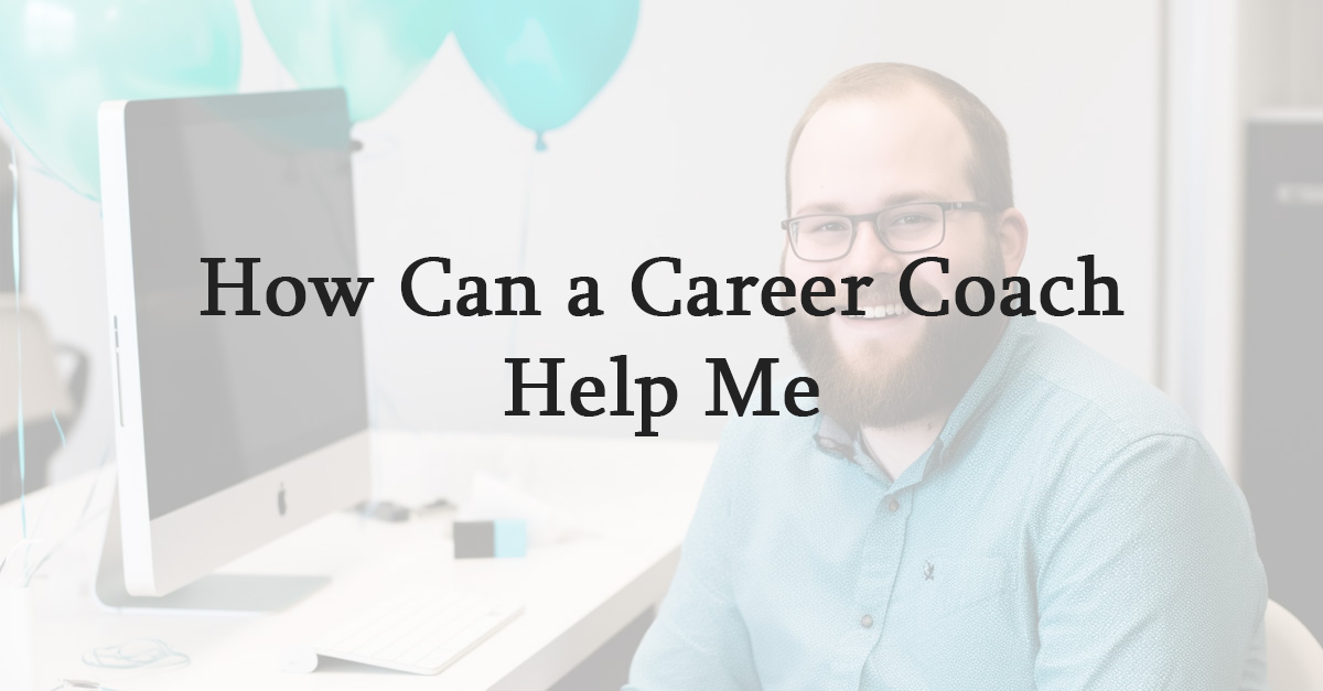 How Can a Career Coach Help Me
